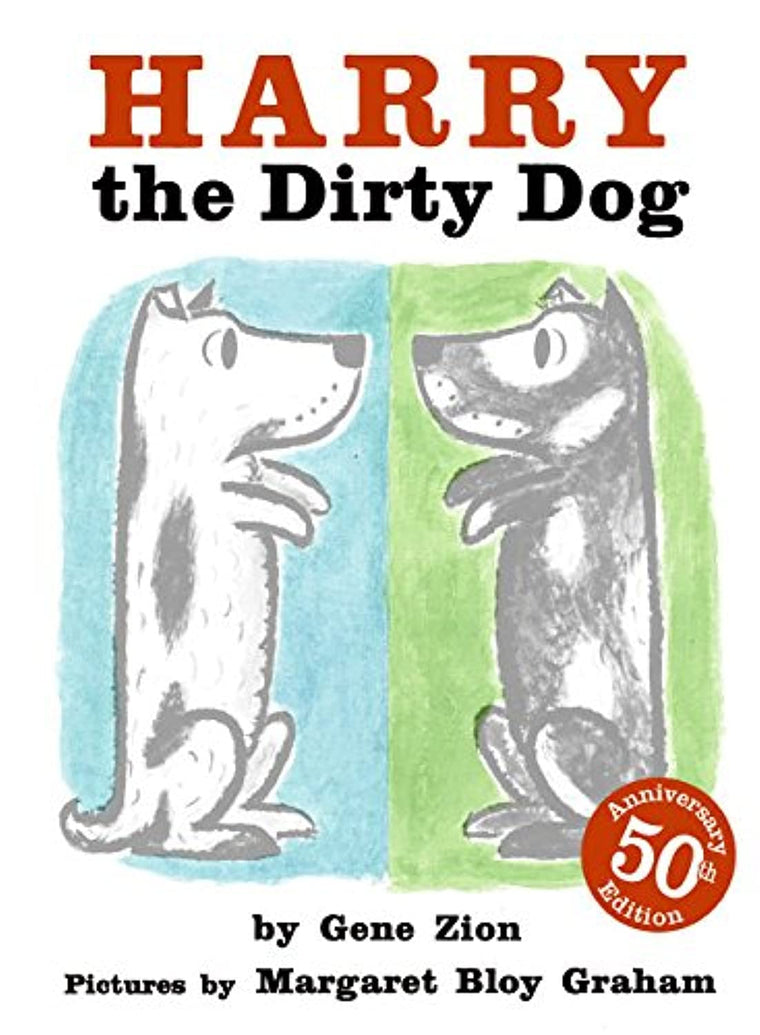 Harry the Dirty Dog: A Beloved Classic About a Stubborn Dog Who Absolutely Refuses Bath Time and Makes a Mess (Harry the Dog)
