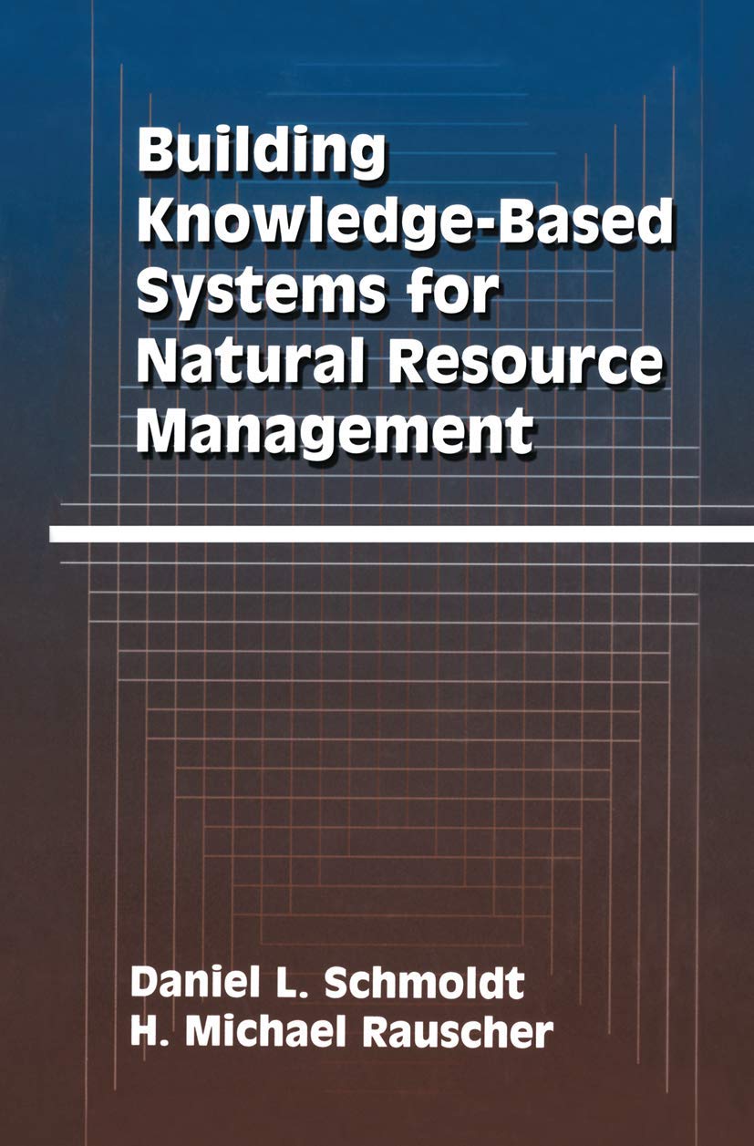 Building Knowledge-Based Systems for Natural Resource Management