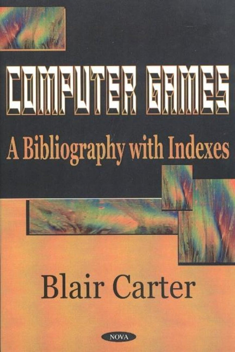 Computer Games: A Bibliography With Indexes