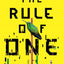 The Rule of One (The Rule of One, 1)
