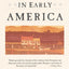 Everyday Life in Early America