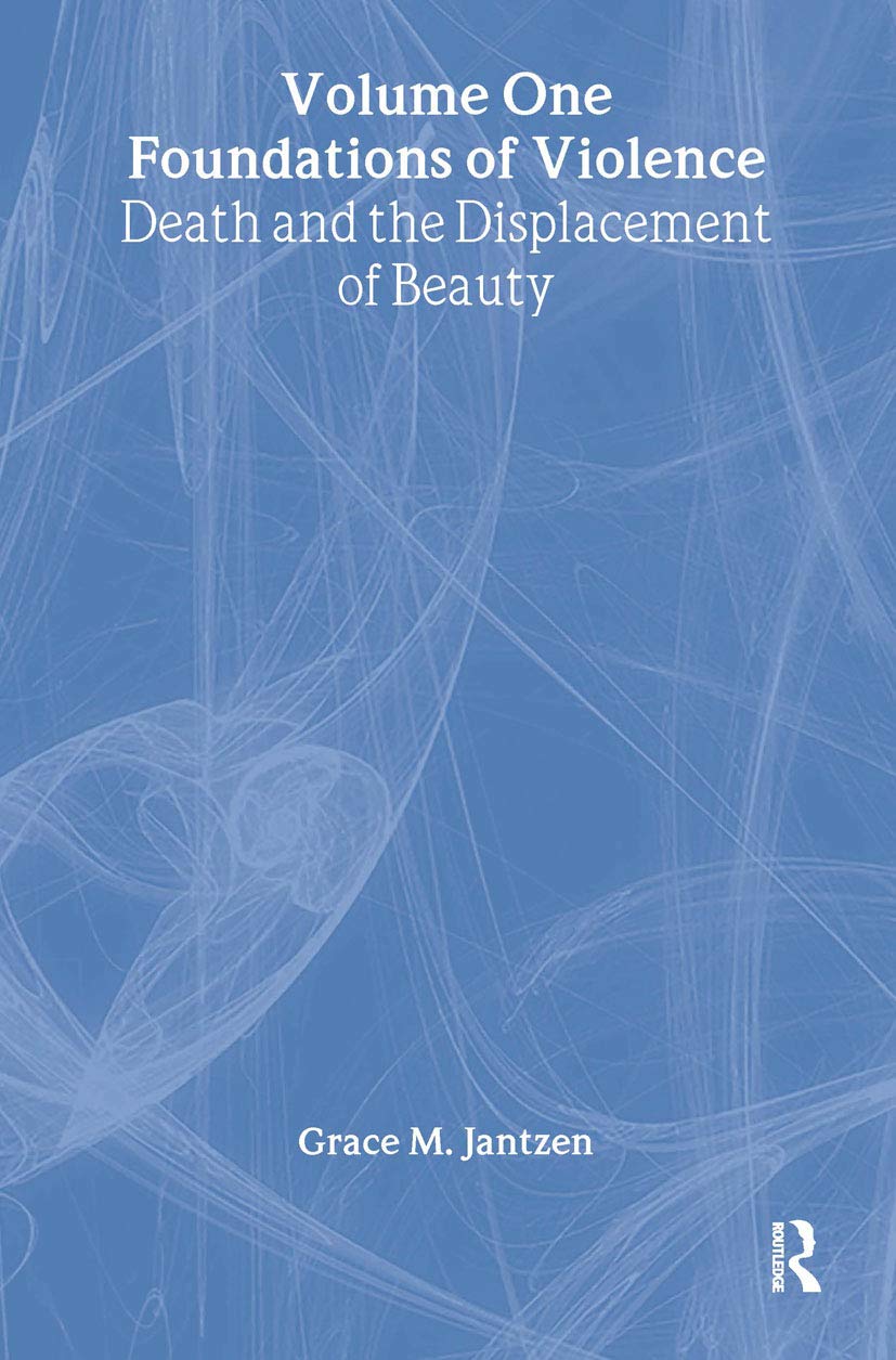 Foundations of Violence: Death and the Displacement of Beauty