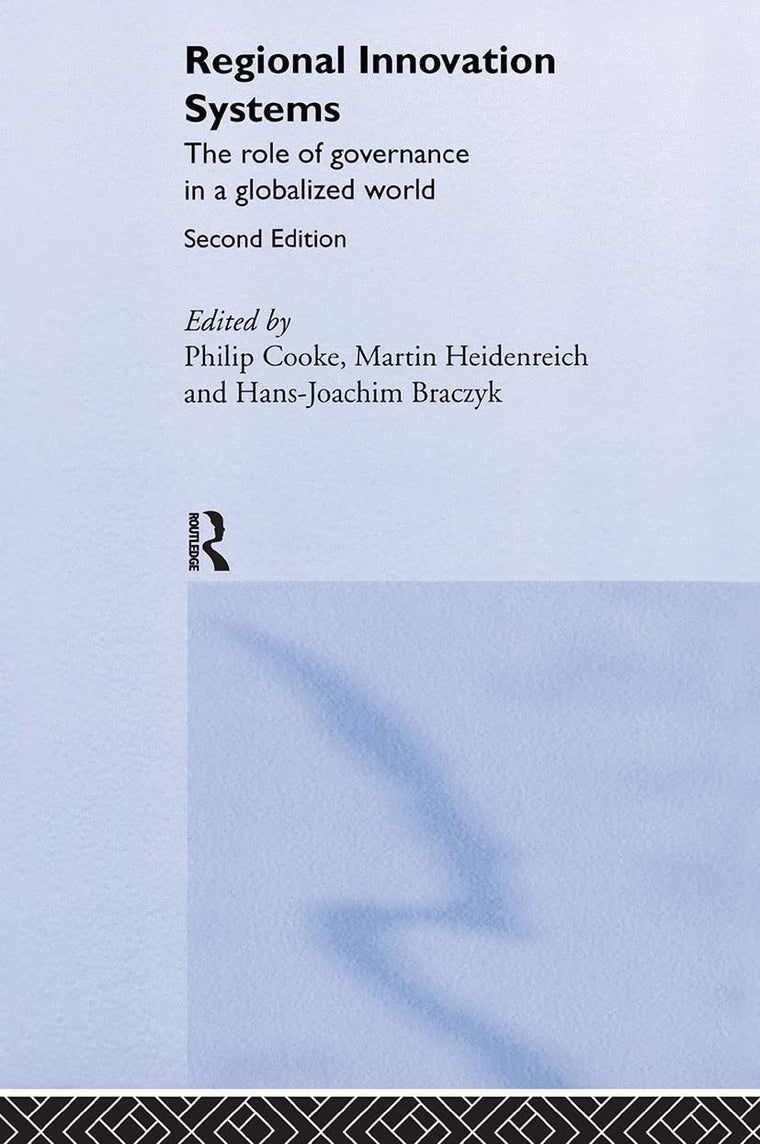 Regional Innovation Systems: The Role of Governances in a Globalized World