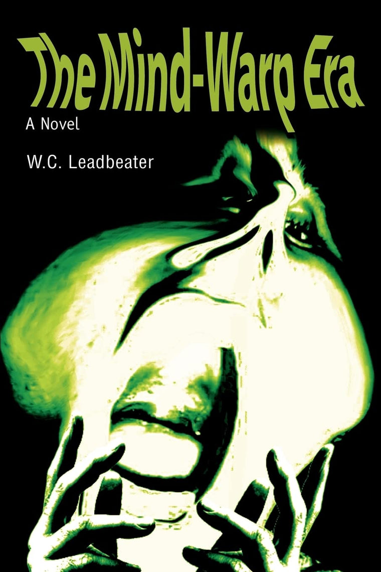 The Mind-Warp Era: A Novel