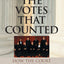 The Votes That Counted: How the Court Decided the 2000 Presidential Election
