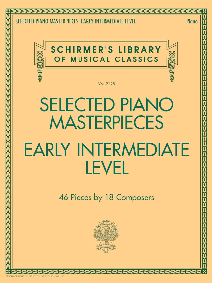 Selected Piano Masterpieces - Schirmer?s Library, Volume 2128  Early Intermediate Classical Piano Pieces  Bach, Schumann, Czerny and More (Schirmer's Library of Musical Classics, 2128)