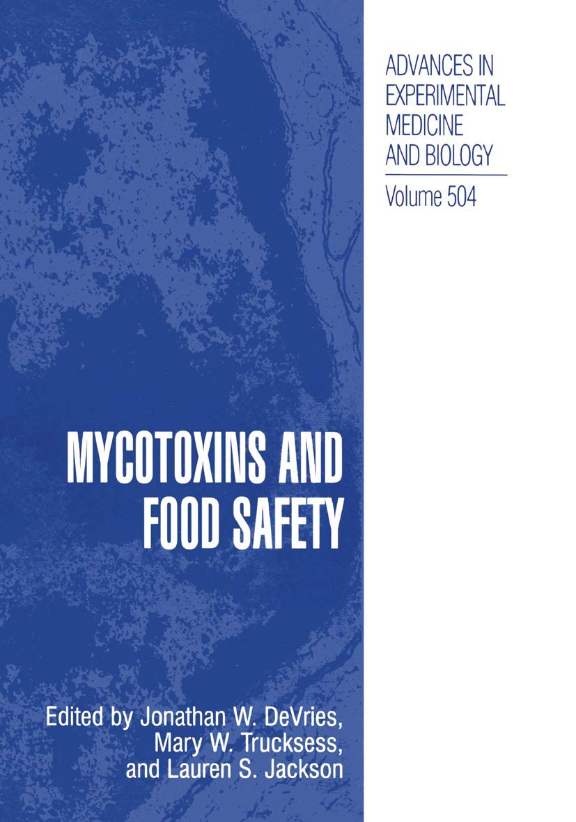 Mycotoxins and Food Safety (Advances in Experimental Medicine and Biology, 504)