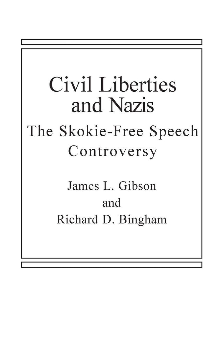 Civil Liberties and Nazis: The Skokie Free-Speech Controversy