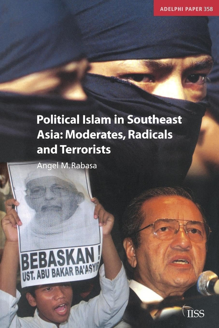 Political Islam in Southeast Asia (Adelphi series)