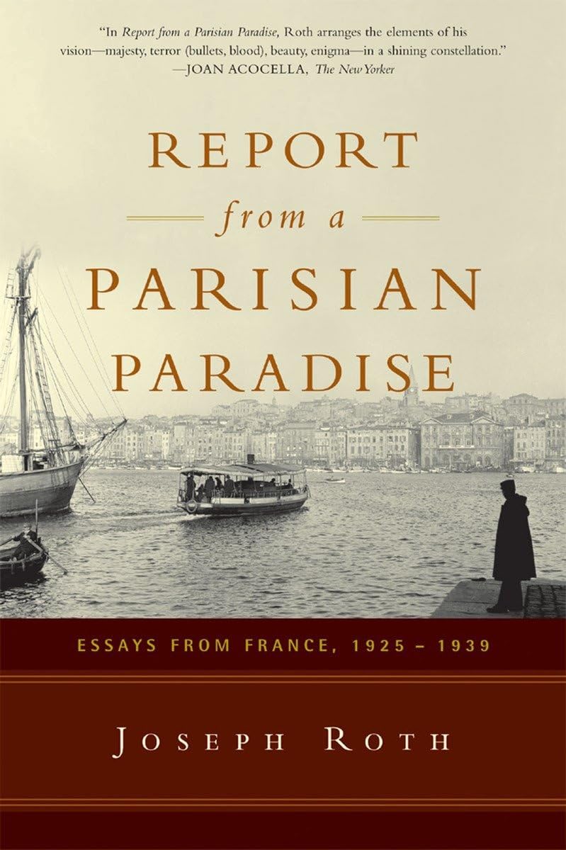 Report From a Parisian Paradise: Essays from France, 1925-1939