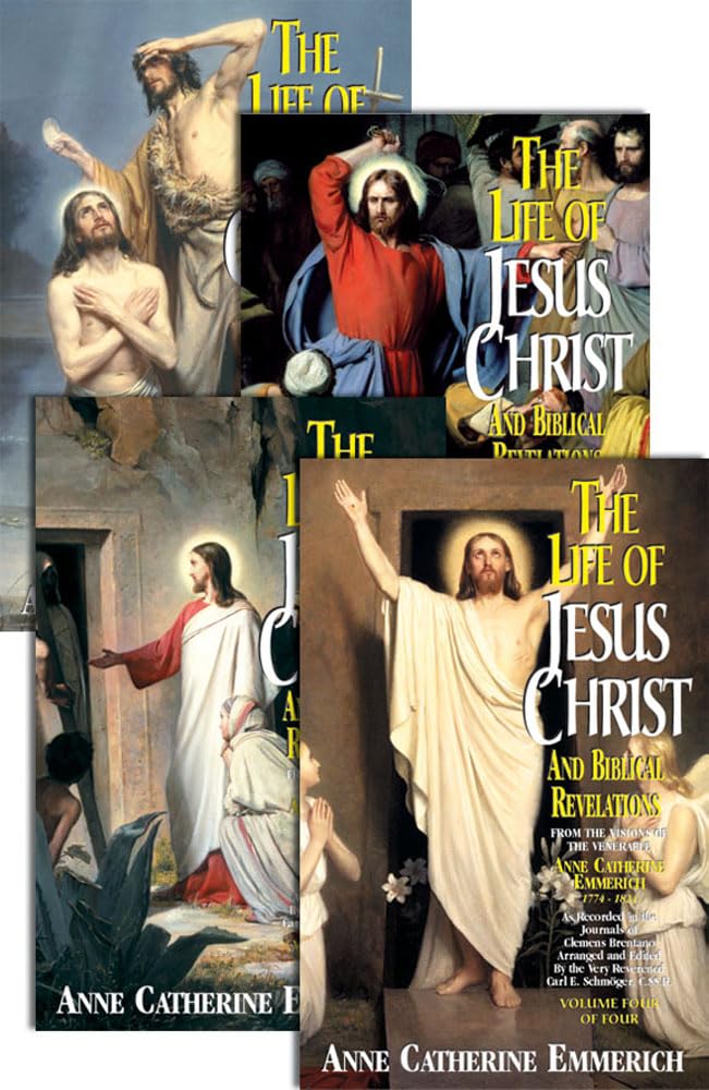 Life of Jesus Christ and Biblical Revelations (4 Volumes) by