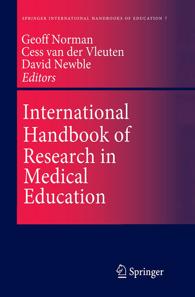 International Handbook of Research in Medical Education (Springer International Handbooks of Education, 7)