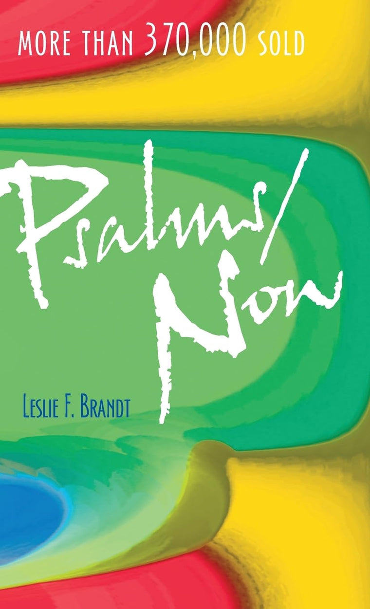 Psalms Now - 3rd Edition by Leslie Brandt