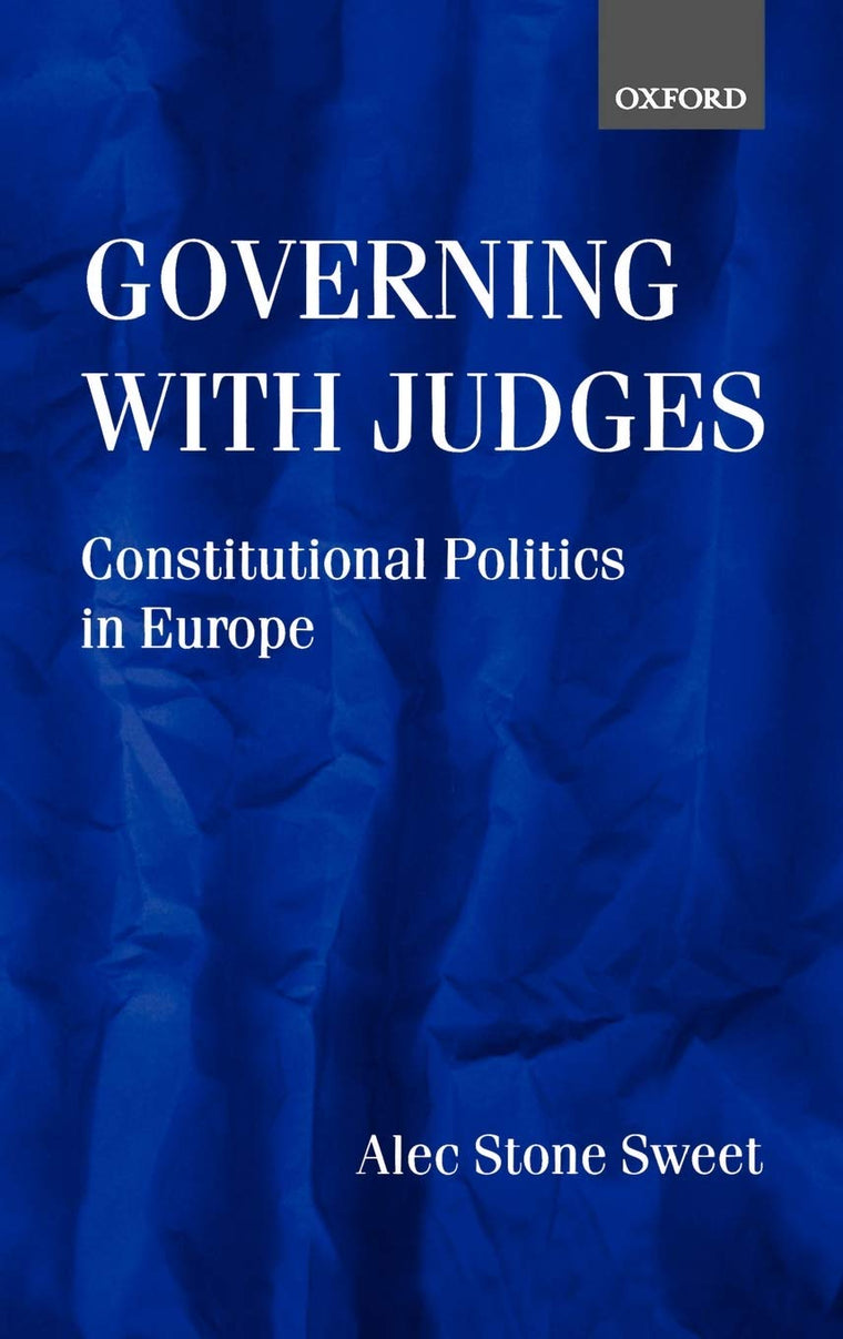Governing with Judges: Constitutional Politics in Europe