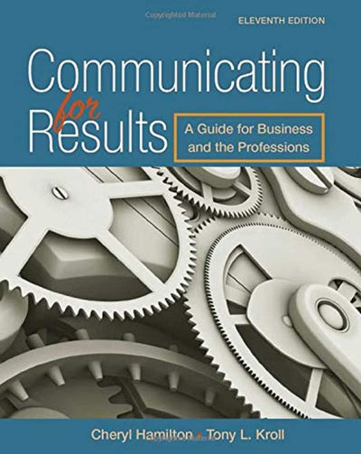 Communicating for Results: A Guide for Business and the Professions (MindTap Course List)