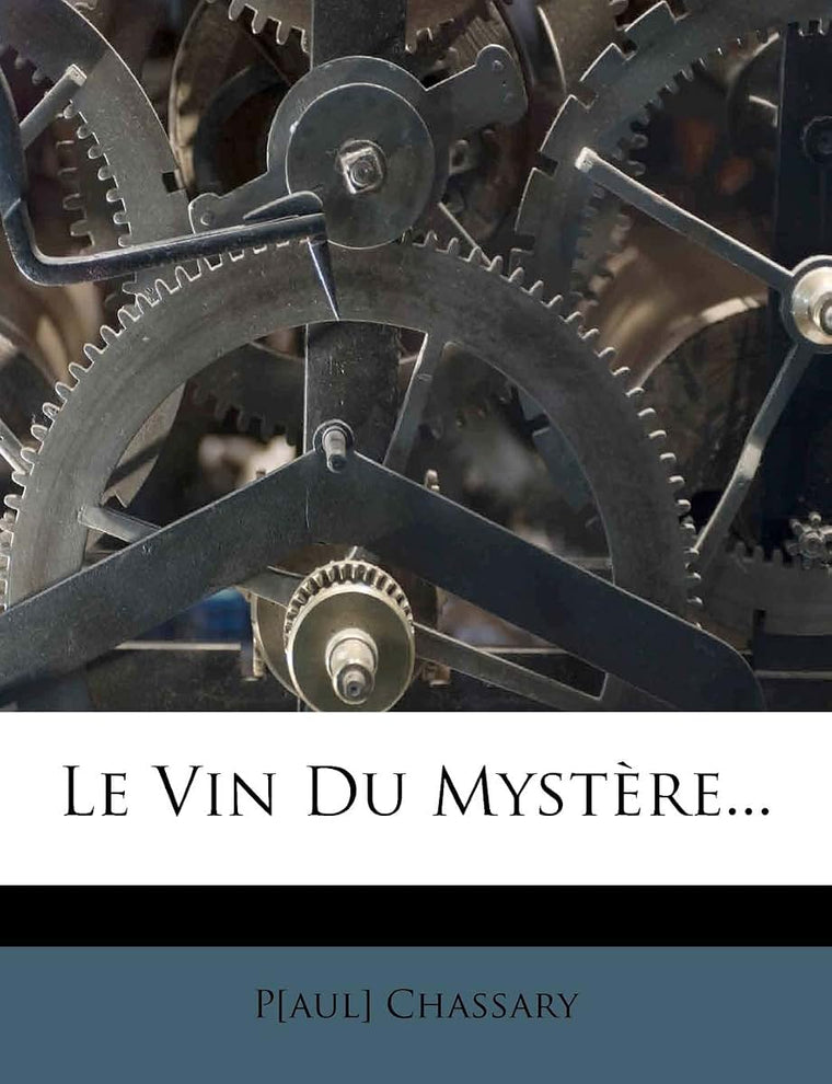 Le Vin Du Mystre... (French Edition)