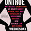 Untrue: Why Nearly Everything We Believe About Women, Lust, and Infidelity Is Wrong and How the New Science Can Set Us Free
