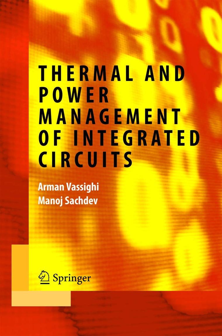 Thermal and Power Management of Integrated Circuits (Integrated Circuits and Systems)