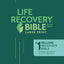 NLT Life Recovery Bible, Second Edition, Large Print (Hardcover): Addiction Bible Tied to 12 Steps of Recovery for Help with Drugs, Alcohol, Personal Struggles - With Meeting Guide