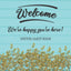 Visitor Guest Book Welcome Were Happy Youre Here!: Sign In Log Book For Vacation Rentals, AirBnB, Bed & Breakfast, Beach House, Guest House & More: ... Design (Welcome Visitor Guest Book Series)