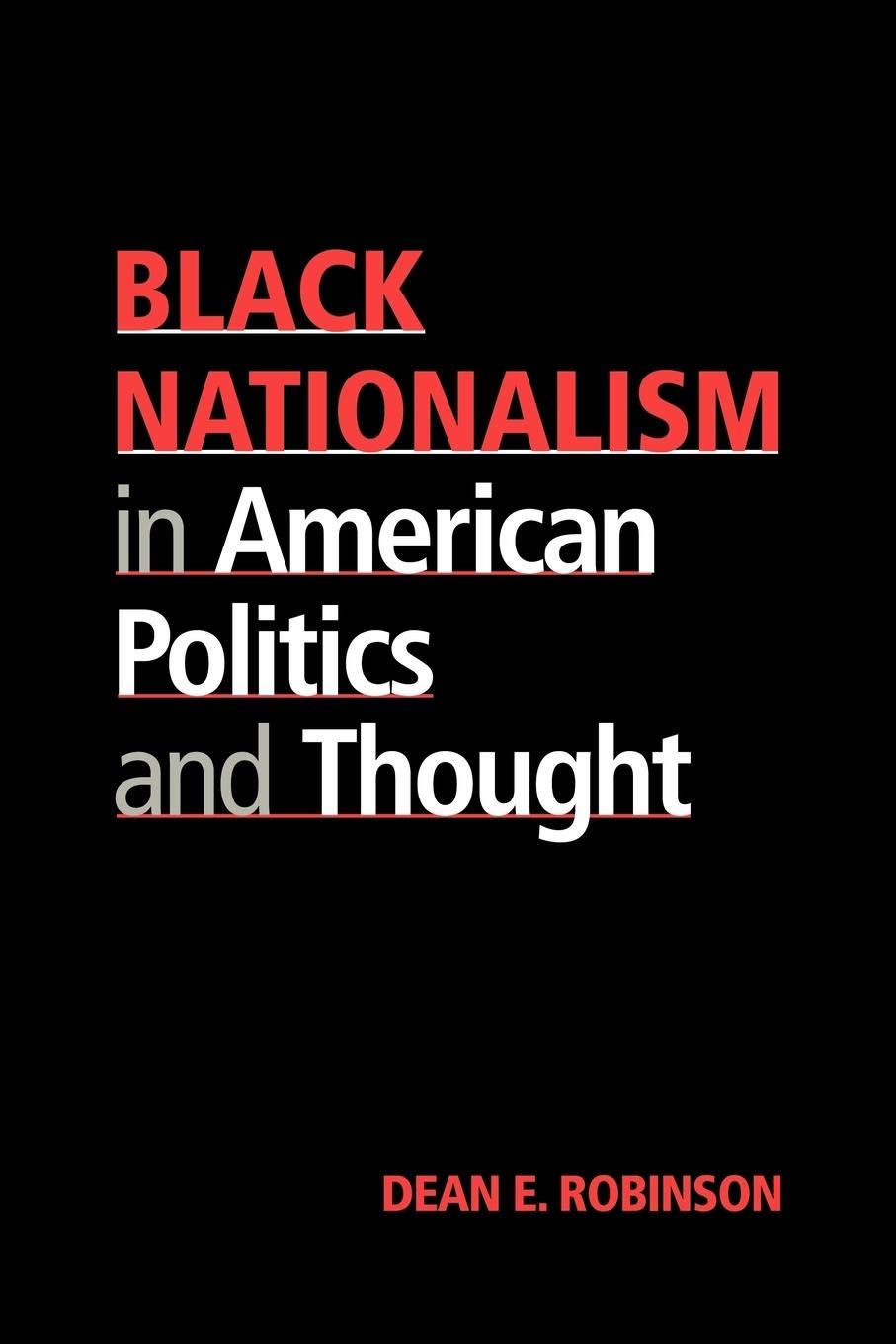 Black Nationalism in American Politics and Thought