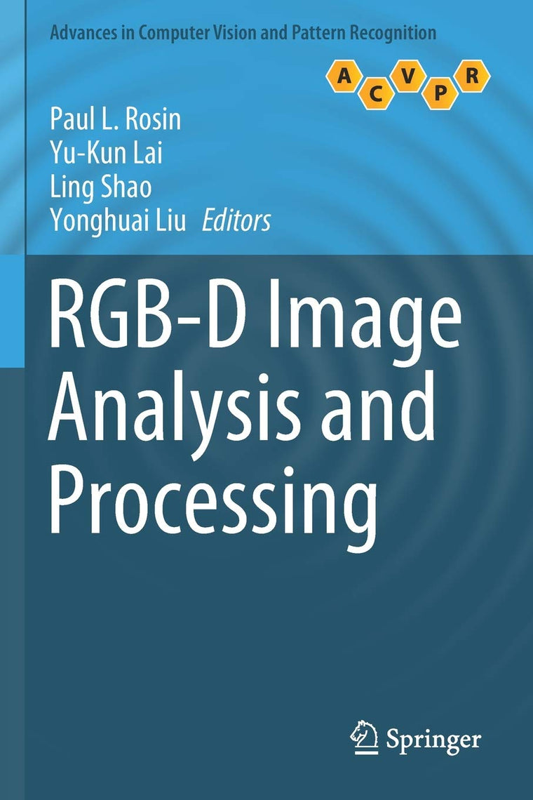 RGB-D Image Analysis and Processing (Advances in Computer Vision and Pattern Recognition)