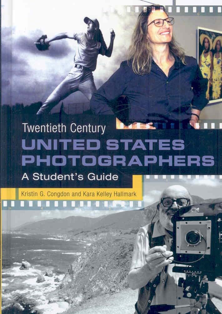Twentieth Century United States Photographers: A Student's Guide