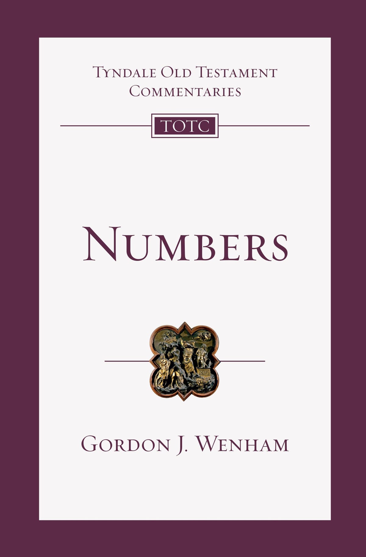 Numbers: An Introduction and Commentary (Volume 4) (Tyndale Old Testament Commentaries)