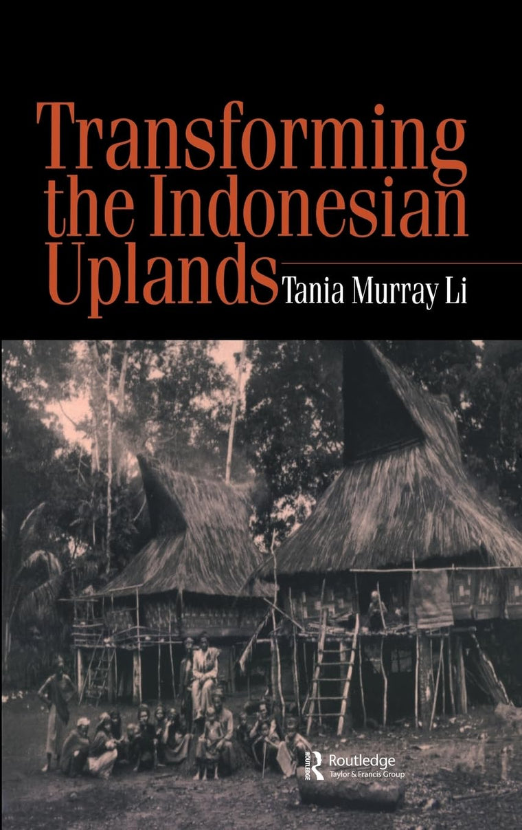 Transforming the Indonesian Uplands (Studies in Environmental Anthropology)