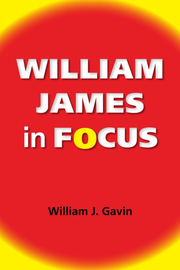 William James in Focus: Willing to Believe (American Philosophy)