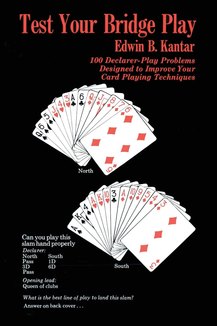 Test Your Bridge Play: 100 Declarer-Play Problems Designed to Improve Your Card Playing Techniques (Melvin Powers Self-Improvement Library)