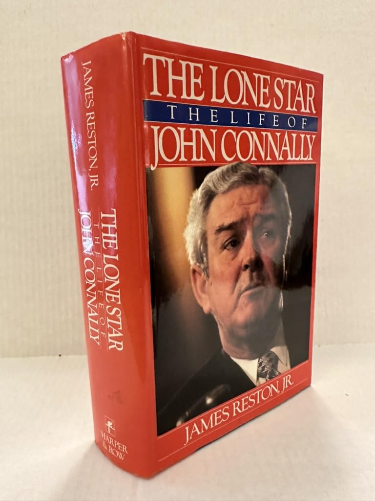 The Lone Star: The Life of John Connally