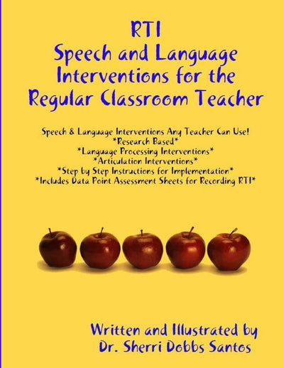 RTI: Speech and Language Interventions for the Regular Classroom Teacher