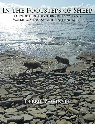 In the Footsteps of Sheep: Tales of a Journey Through Scotla