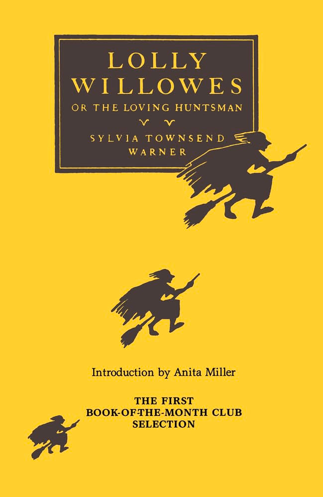 Lolly Willowes: or, The Loving Huntsman by Warner WARNER, Sy
