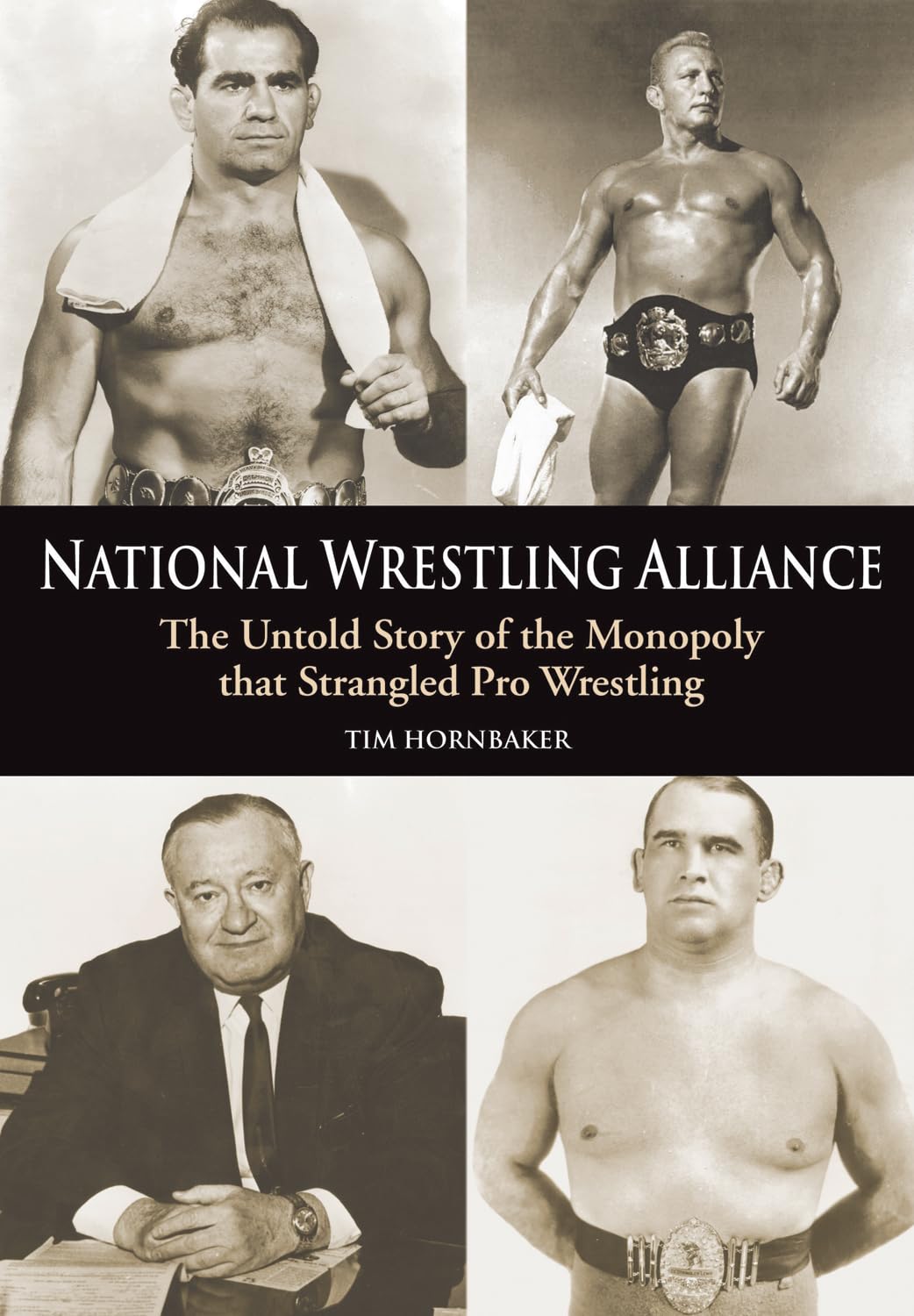National Wrestling Alliance: The Untold Story of the Monopol