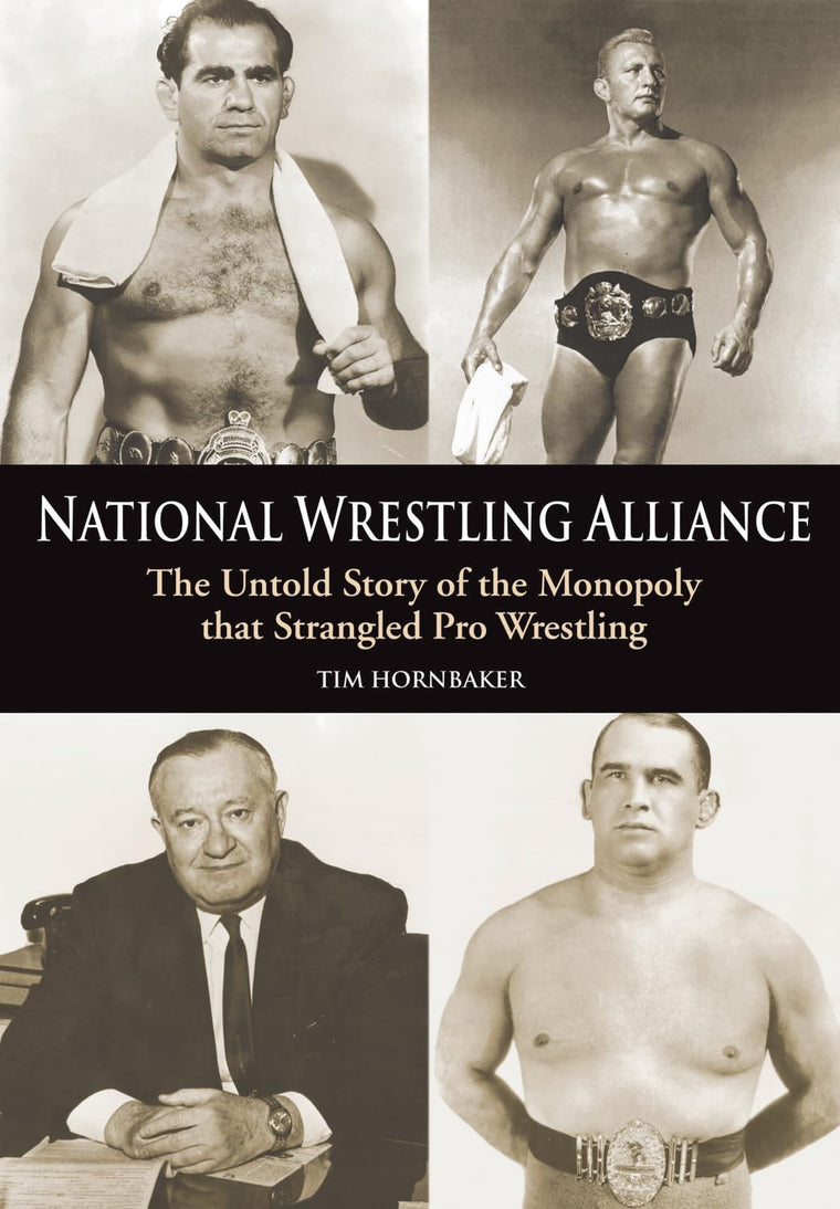 National Wrestling Alliance: The Untold Story of the Monopol