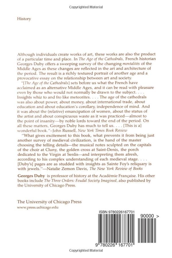 The Age of the Cathedrals: Art and Society, 980-1420 by Duby