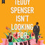 Teddy Spenser Isn't Looking for Love: A Gay New Adult Romance