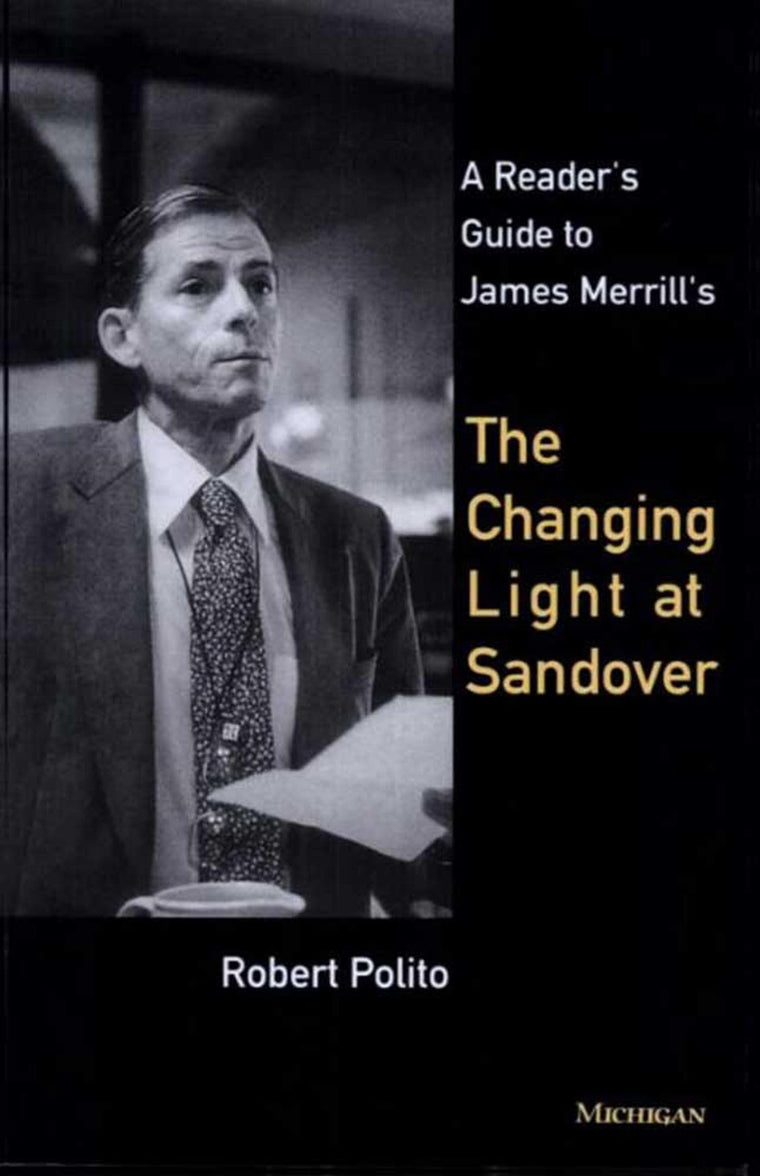 A Reader's Guide to James Merrill's The Changing Light at Sa