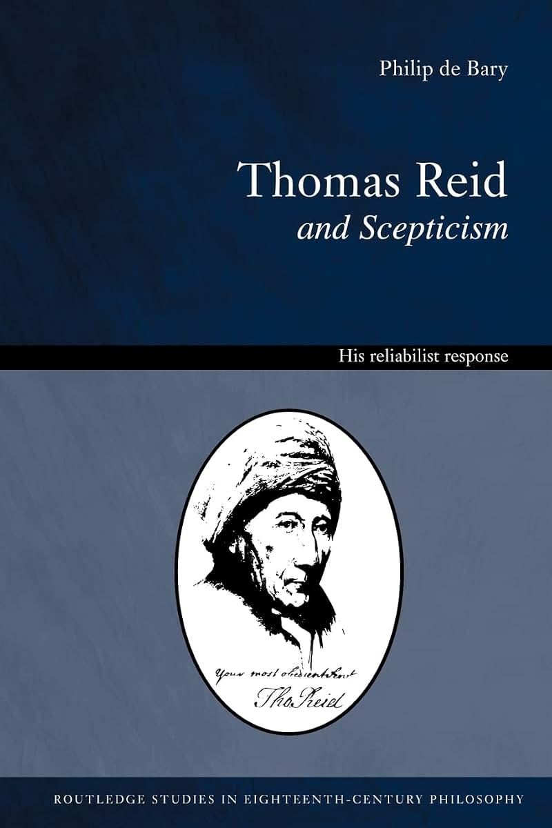 Thomas Reid and Scepticism (Routledge Studies in Eighteenth-Century Philosophy)