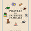 Prayers for Faithful Families: Everyday Prayers for Everyday Life