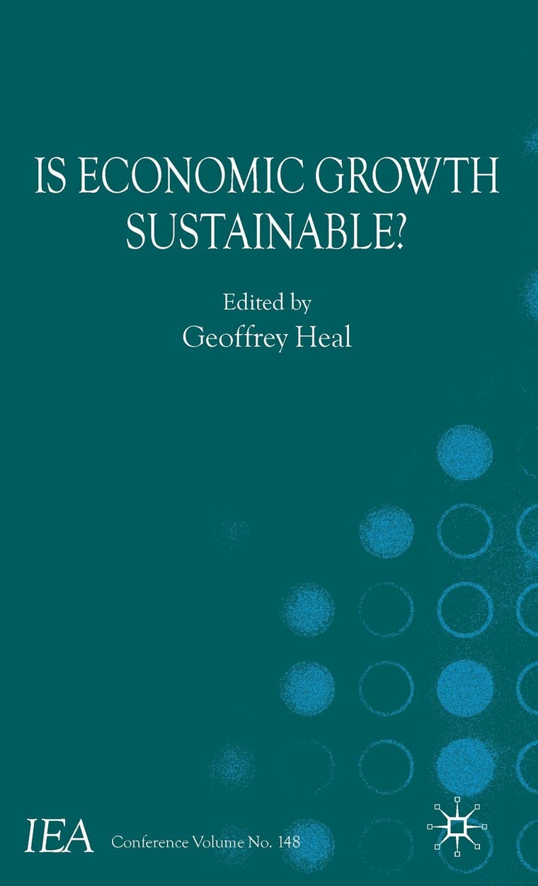 Is Economic Growth Sustainable? (International Economic Association Series)
