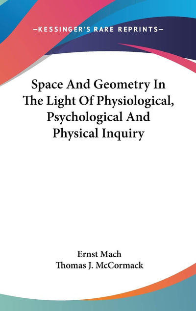 Space And Geometry In The Light Of Physiological, Psychological And Physical Inquiry
