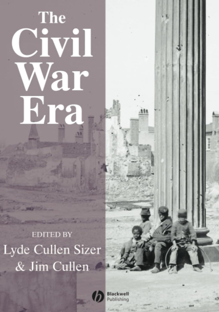 The Civil War Era: An Anthology of Sources