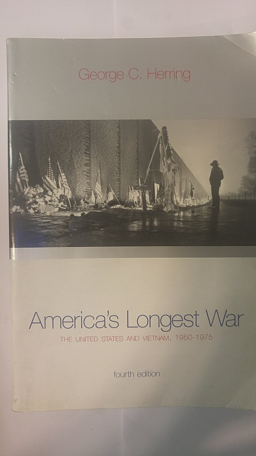 America's Longest War: The United States and Vietnam, 1950-1