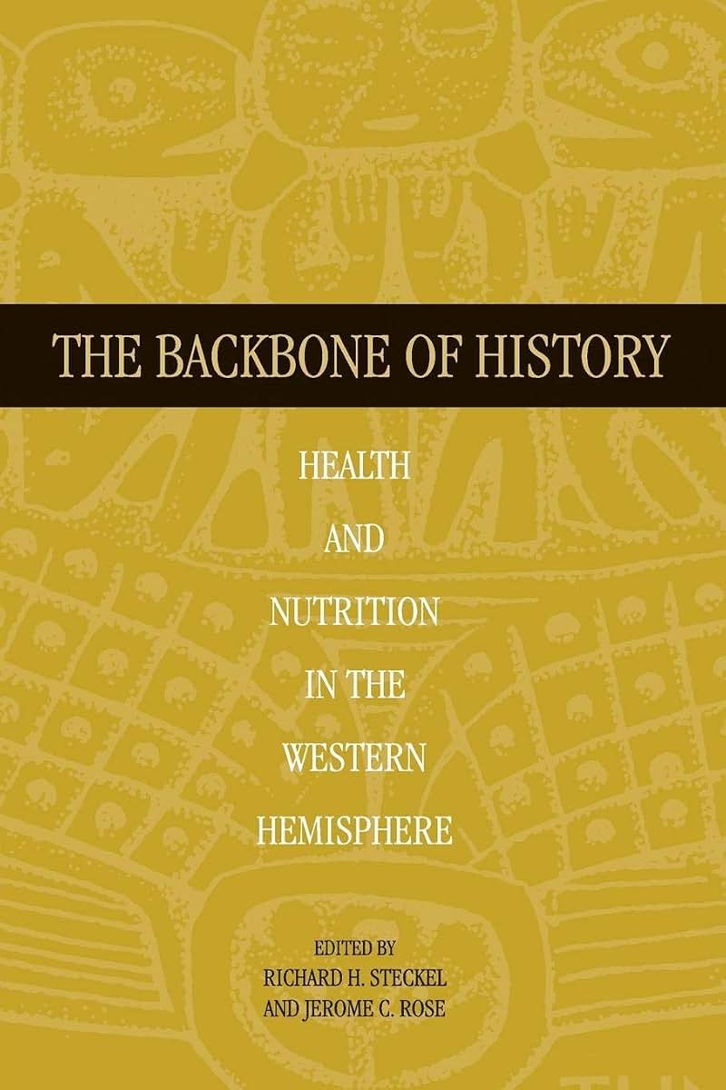 The Backbone of History: Health and Nutrition in the Western Hemisphere