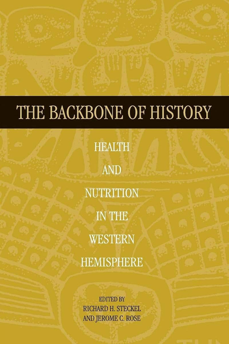 The Backbone of History: Health and Nutrition in the Western Hemisphere