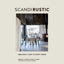 Scandi Rustic: Creating a cozy & happy home