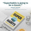 Superhabits: The Universal System for a Successful Life